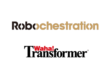 RobochestrationとWaha! Transformer